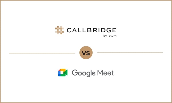 Callbridge vs GoogleMeet
